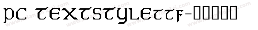 PC TEXTSTYLEttf字体转换